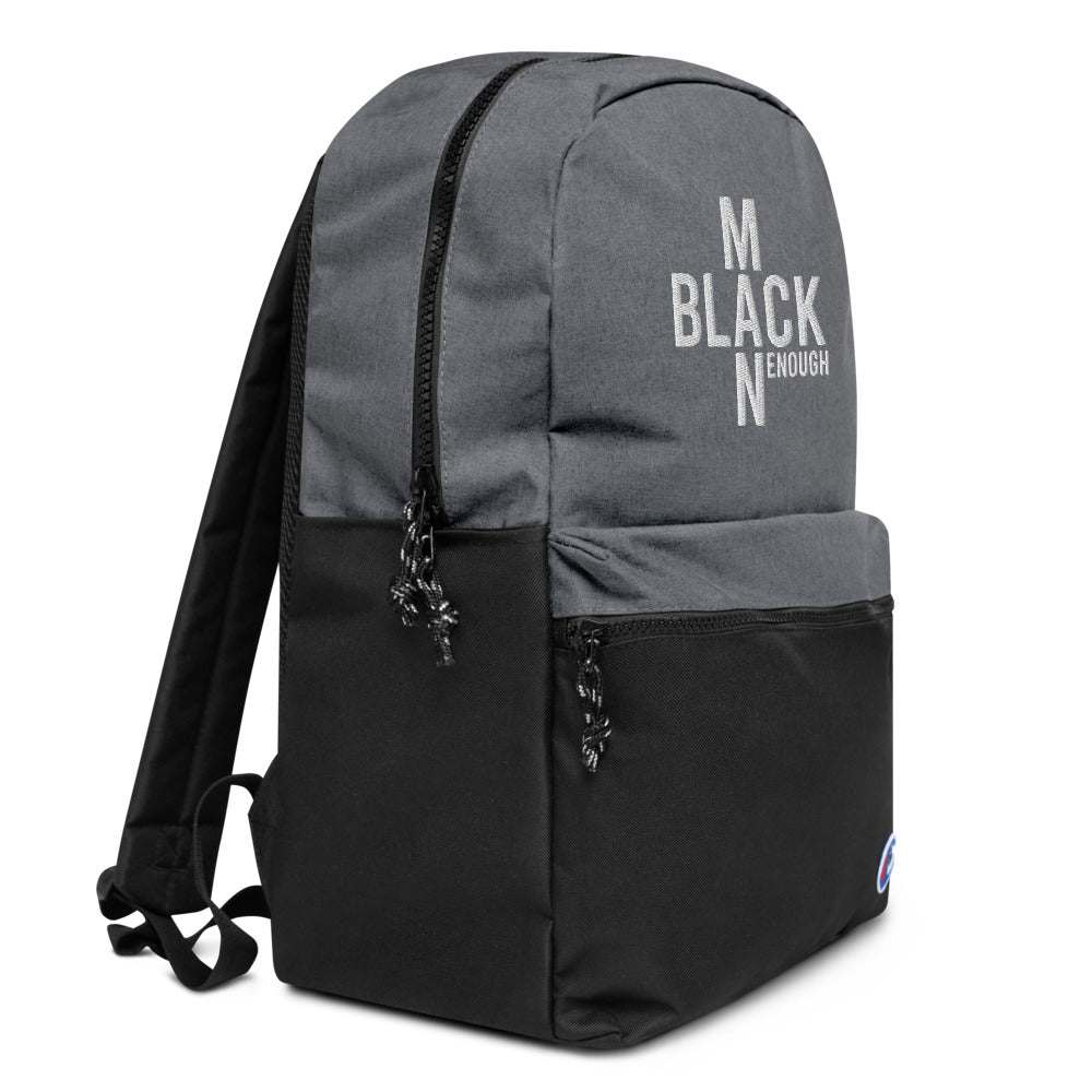 Black Enough Man Enough Embroidered Champion Backpack