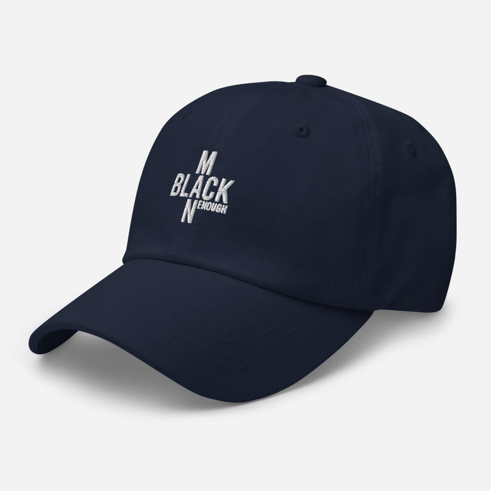 Black Enough Man Enough Cap