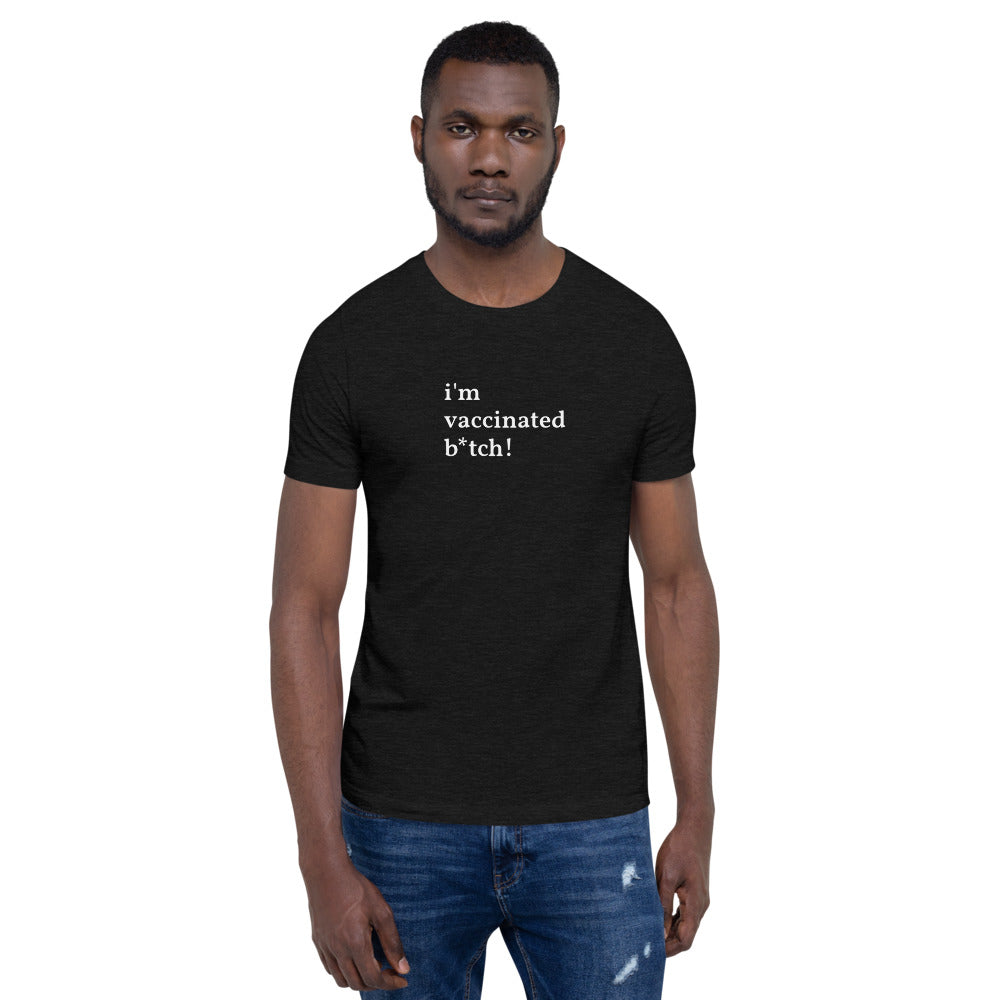 I&#39;m Vaccinated Short-Sleeve Unisex T-Shirt