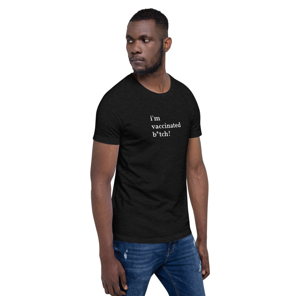 I&#39;m Vaccinated Short-Sleeve Unisex T-Shirt