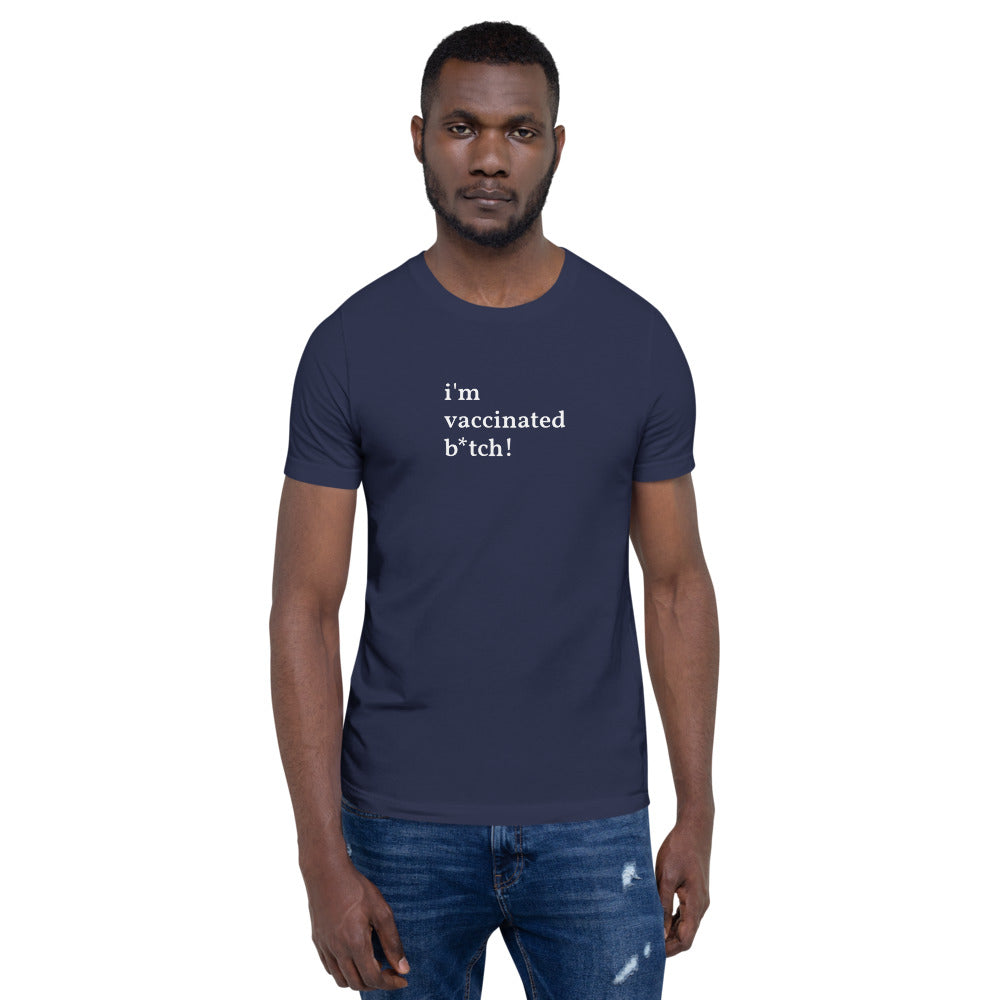 I&#39;m Vaccinated Short-Sleeve Unisex T-Shirt